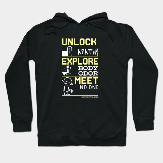 Gamer Sidequests 2020 Unlock Apathy Hoodie by Electrovista